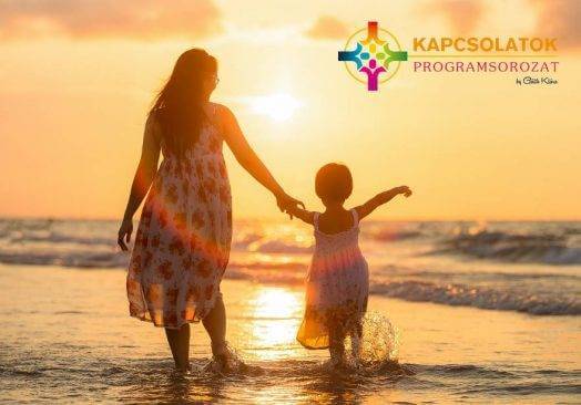 Kapcsolatok 1/1: Édesanyával való kapcsolat gyógyítása