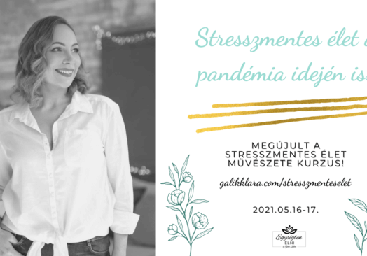 Stresszmentes Élet Művészete kurzus! [MEGÚJULT – ONLINE]